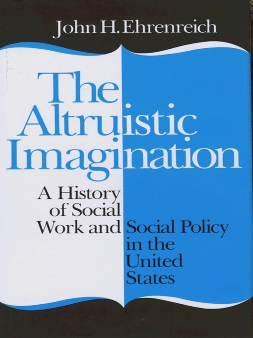 Title details for The Altruistic Imagination by John Ehrenreich - Available